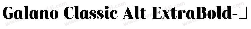 Galano Classic Alt ExtraBold字体转换